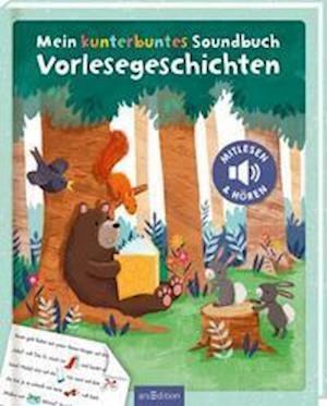 Mein kunterbuntes Soundbuch - Vorlesegeschichten - Anna Taube - Kirjat - Ars Edition GmbH - 9783845846569 - perjantai 29. huhtikuuta 2022