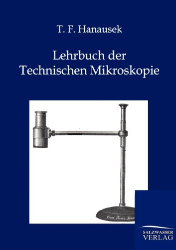 Cover for T F Hanausek · Lehrbuch der Technischen Mikroskopie (Paperback Bog) [German edition] (2012)