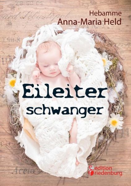 Cover for Anna-Maria Held · Eileiterschwanger (Paperback Book) [German edition] (2014)