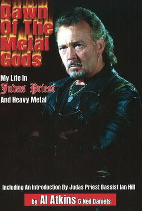 Cover for Al Atkins · Dawn of the Metal Gods: My Life in Judas Priest &amp; Heavy Metal (Paperback Bog) (2009)