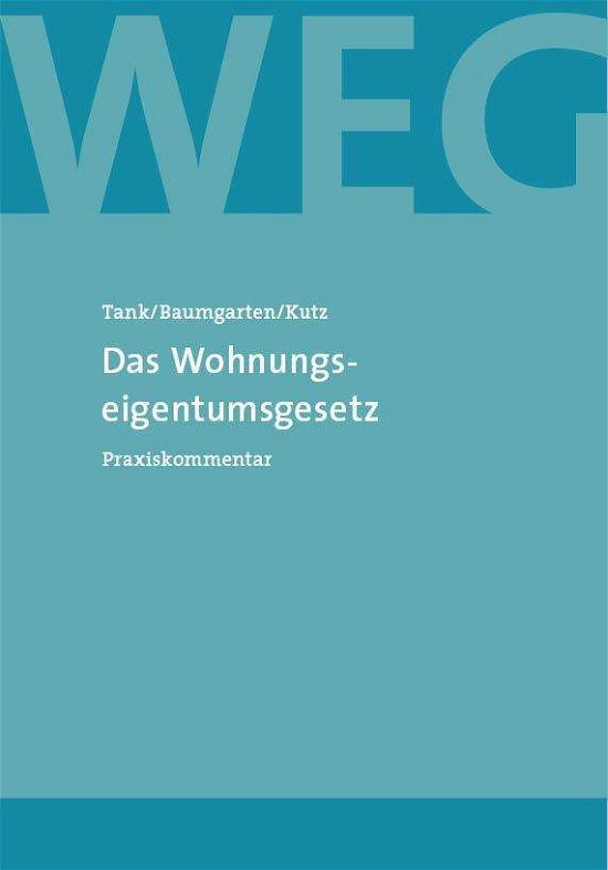 Cover for Tank · Das Wohnungseigentumsgesetz,Praxis (Bok)