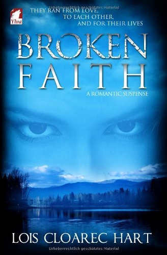Cover for Lois Cloarec Hart · Broken Faith (Paperback Book) (2013)