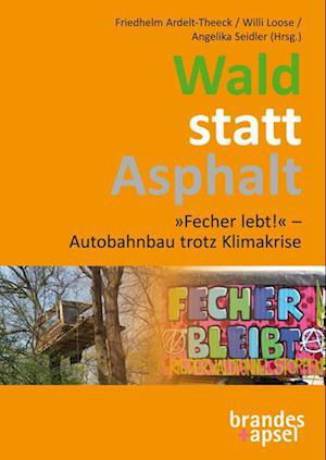 Friedhelm Ardelt-Theeck · Wald statt Asphalt (Bog) (2023)