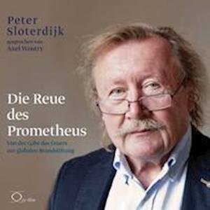 Cover for Peter Sloterdijk · Die Reue des Prometheus (Hörbok (CD)) (2023)