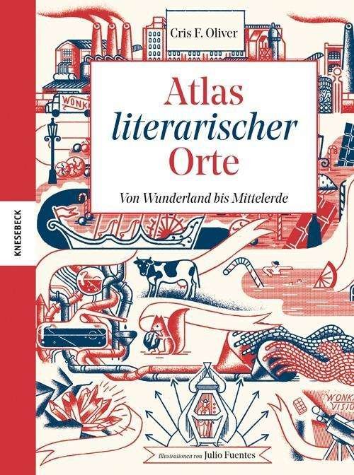 Atlas literarischer Orte - Oliver - Books -  - 9783957282569 - 