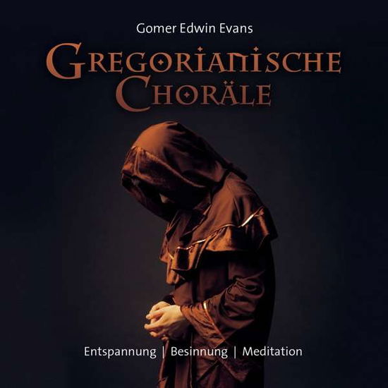 Gregorianische Choräle,CDA - Gomer Edwin Evans - Books - NEPTUN - 9783957662569 - September 30, 2016