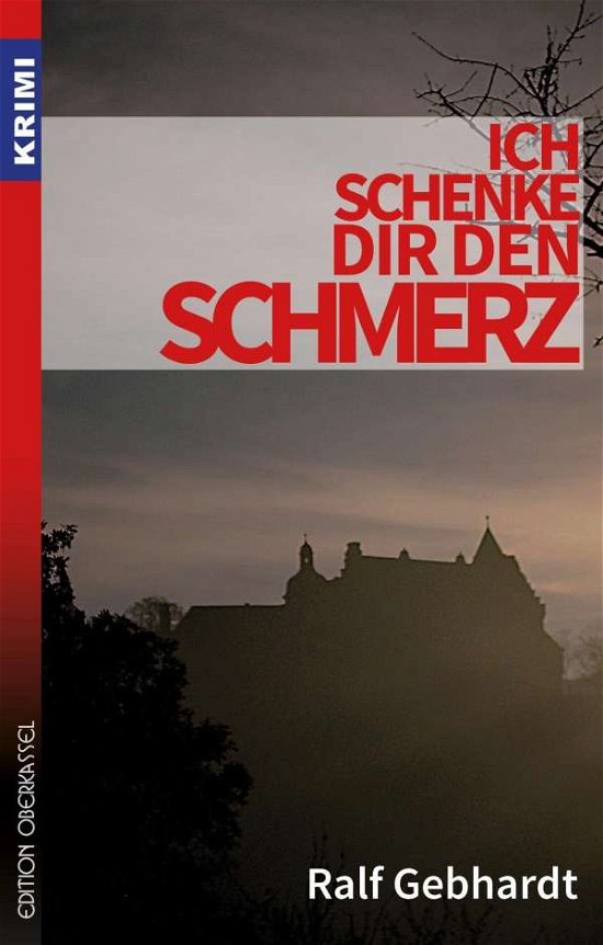Cover for Gebhardt · Ich schenke dir den Schmerz (Book)