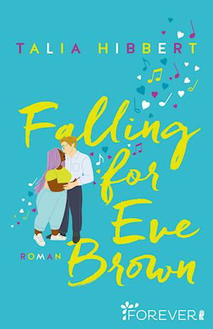 Cover for Talia Hibbert · Falling for Eve Brown (Brown Sisters 3) (Bog) (2022)