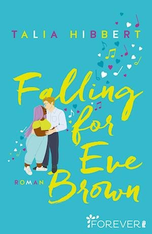 Cover for Talia Hibbert · Falling for Eve Brown (Brown Sisters 3) (Book) (2022)