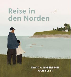 Cover for David A. Robertson · Reise in den Norden (Buch) (2024)