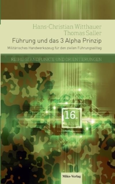 Hans-Christian Witthauer · Führung und das 3 Alpha Prinzip (Bok) (2024)