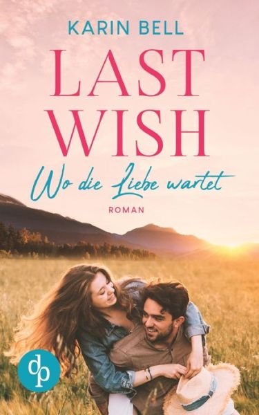 Cover for Bell · Last Wish (Book) (2020)