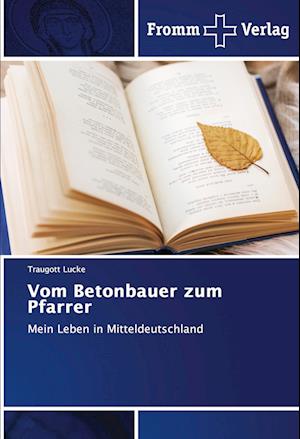 Cover for Traugott Lucke · Vom Betonbauer zum Pfarrer (Pocketbok) (2022)