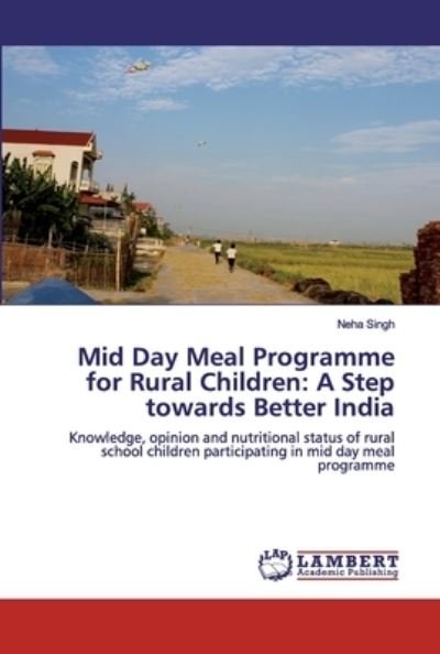 Mid Day Meal Programme for Rural - Singh - Books -  - 9786200310569 - September 19, 2019