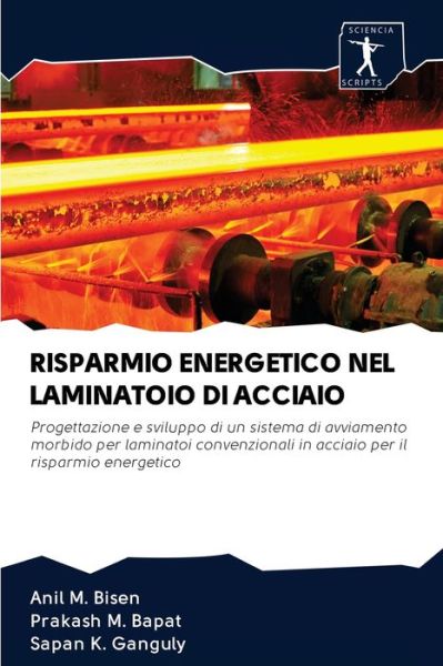 Cover for Anil M Bisen · Risparmio Energetico Nel Laminatoio Di Acciaio (Paperback Book) (2020)