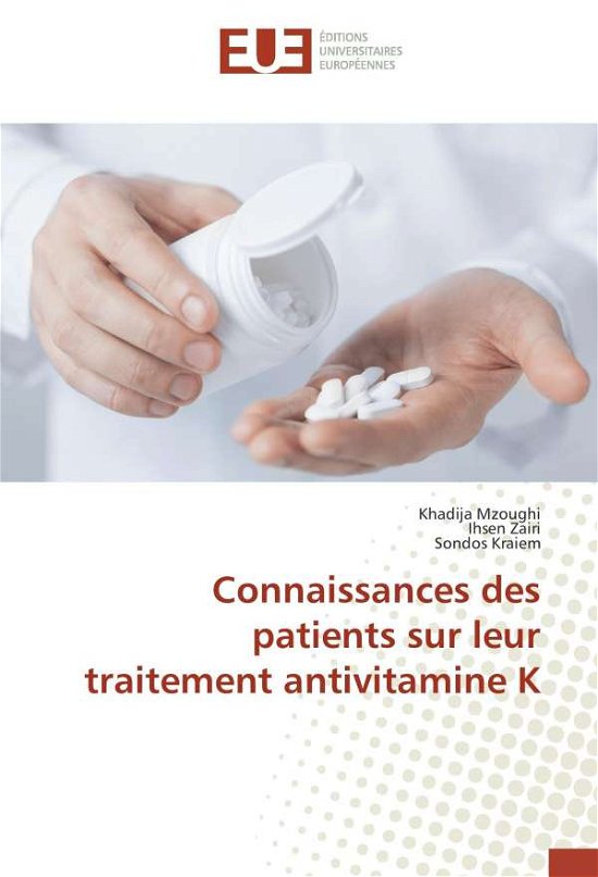 Cover for Mzoughi · Connaissances des patients sur (Buch)