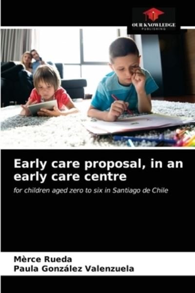 Cover for Merce Rueda · Early care proposal, in an early care centre (Pocketbok) (2021)