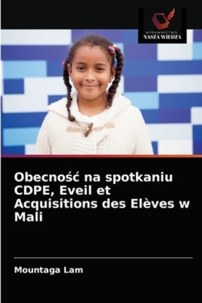 Cover for Mountaga Lam · Obecno?c na spotkaniu CDPE, Eveil et Acquisitions des Eleves w Mali (Paperback Book) (2021)