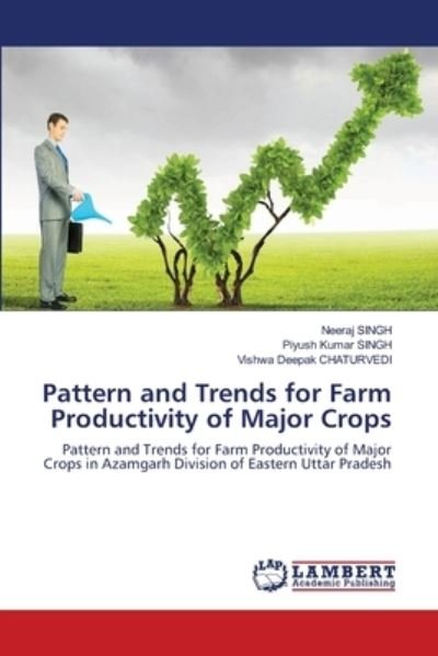 Cover for Neeraj Singh · Pattern and Trends for Farm Productivity of Major Crops (Paperback Bog) (2021)