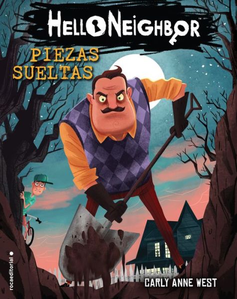 Cover for Carly Anne West · Piezas sueltas. Hello Neighbor 1 (Hardcover Book) (2019)