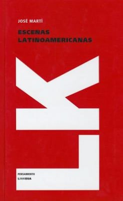 Cover for Jose Marti Y Perez · Escenas Latinoamericanas (Pensamiento) (Spanish Edition) (Hardcover Book) [Spanish edition] (2024)