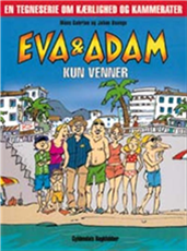 Cover for Måns Gahrton · Eva  &amp; Adam: Kun venner (Sewn Spine Book) [1.º edición] (2003)