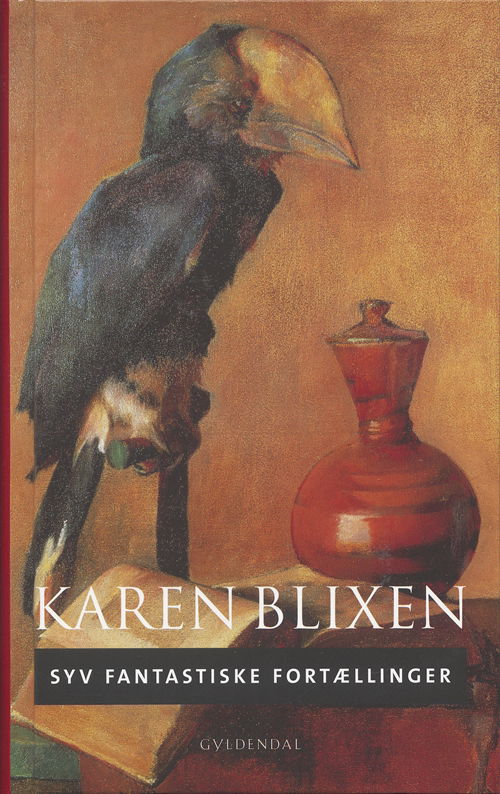 Cover for Karen Blixen · Gyldendal Hardback: Syv fantastiske fortællinger (Hardcover Book) [1. Painos] [Hardback] (2006)