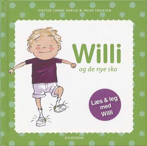 Cover for Kirsten Sonne Harild; Inger Tobiasen · Willi: Willi og de nye sko (Innbunden bok) [1. utgave] [Indbundet] (2007)