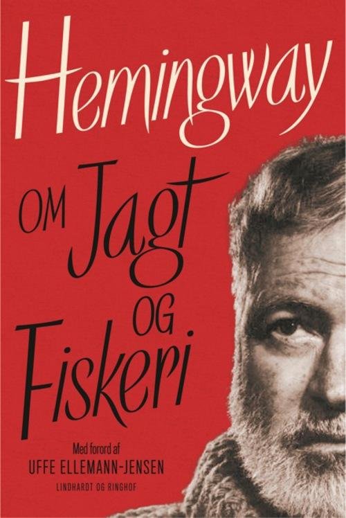 Cover for Ernest Hemingway · Hemingway om jagt og fiskeri (Gebundesens Buch) [1. Ausgabe] [Indbundet] (2013)