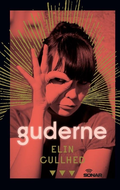 Cover for Elin Cullhed · Sonar: Guderne (Sewn Spine Book) [1e uitgave] (2016)
