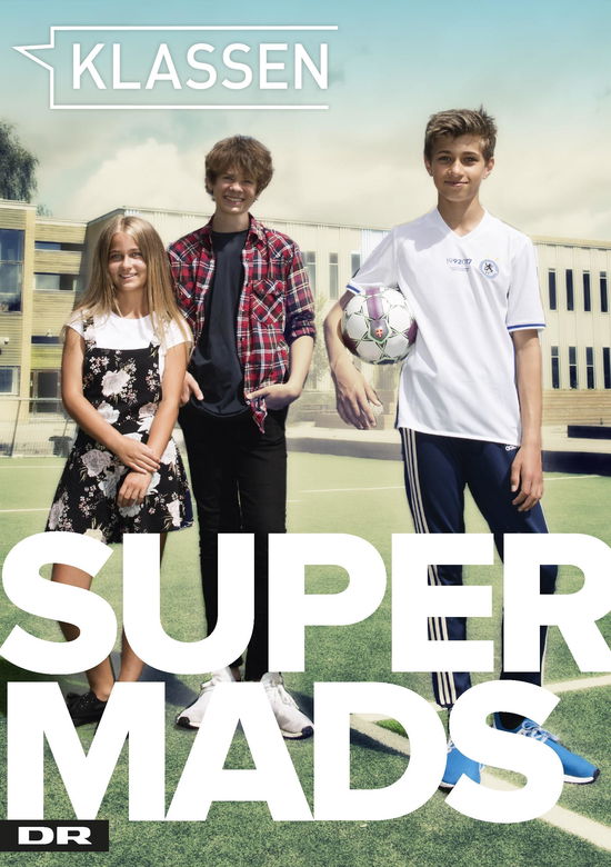 Klassen: Klassen (1) - Super Mads - Morten Boesdal Halvorsen; Anne-Marie Donslund - Bøger - CARLSEN - 9788711696569 - 11. september 2018