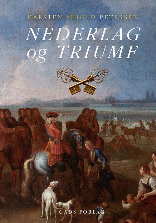 Nederlag og triumf - Karsten Skjold Petersen - Bücher - Gads Forlag - 9788712066569 - 10. Februar 2023