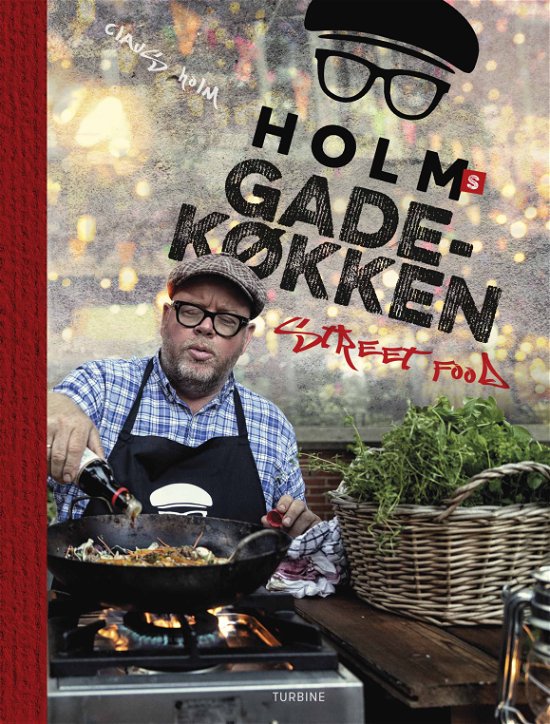 Cover for Claus Holm · Holms gadekøkken (Innbunden bok) [1. utgave] (2019)