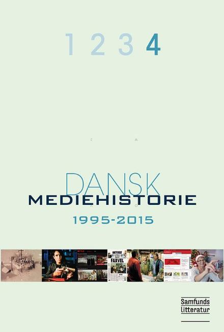 Dansk mediehistorie 1-4 - Klaus Bruhn Jensen (red.) - Bücher - Samfundslitteratur - 9788759328569 - 24. August 2016