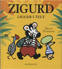 Cover for Brian Peterson · Zigurd ligger i telt (Sewn Spine Book) [1st edition] (2002)