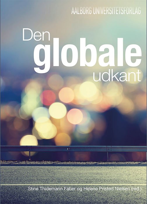 Den globale udkant -  - Boeken - Aalborg Universitetsforlag - 9788771124569 - 3 maart 2016
