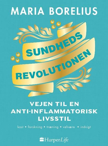 Cover for Maria Borelius · Sundhedsrevolutionen (Bound Book) [1er édition] (2018)