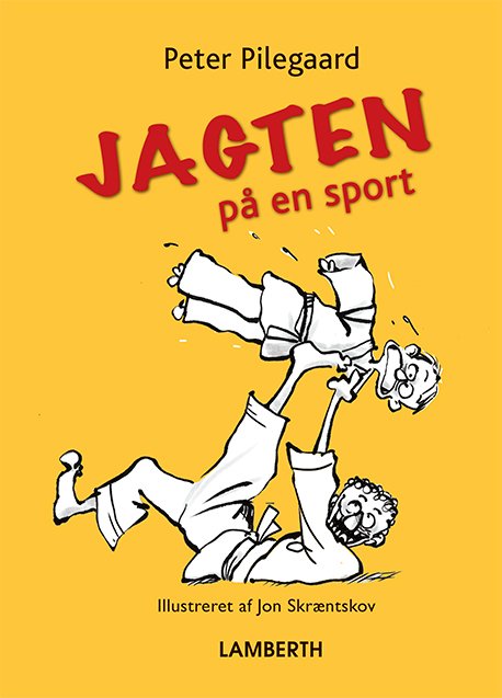 Cover for Peter Pilegaard · Jagten på en sport (Bound Book) [1st edition] (2021)