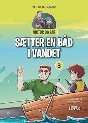 Cover for Per Østergaard · Victor og far: Victor og far sætter en båd i vandet (Gebundenes Buch) [1. Ausgabe] (2021)