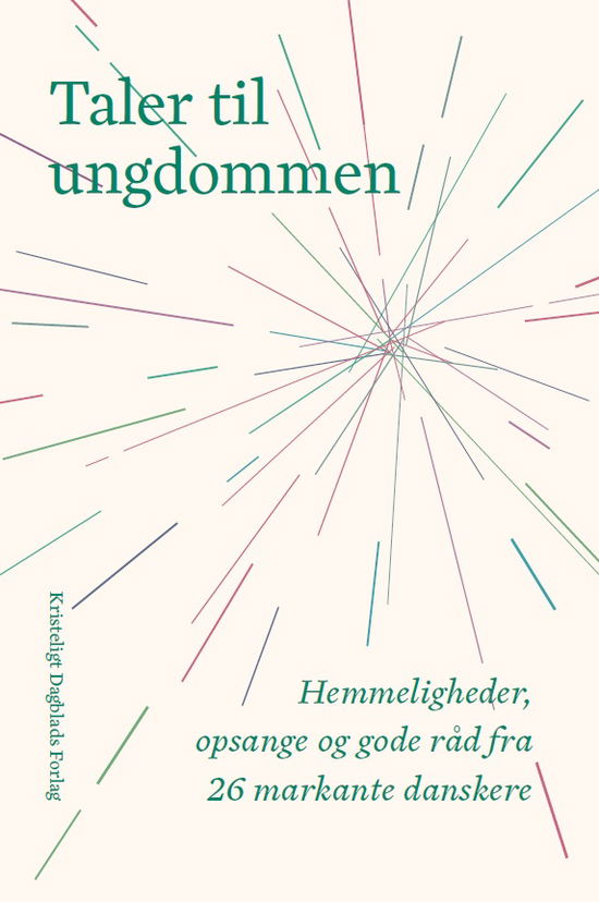 Taler til ungdommen -  - Bøger - Kristeligt Dagblads Forlag - 9788774673569 - 7. november 2017