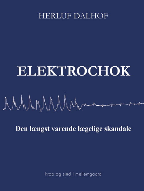 Herluf Dalhof · Elektrochok (Sewn Spine Book) [1. Painos] (2024)