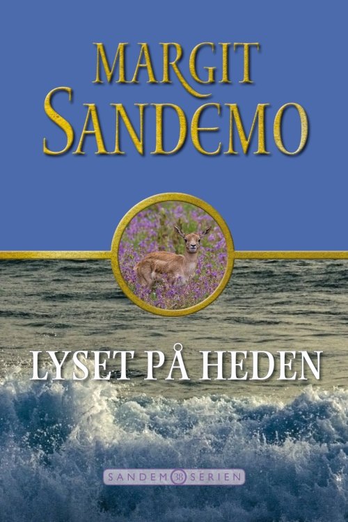 Sandemoserien: Sandemoserien 38  Lyset på heden - Margit Sandemo - Bücher - Jentas A/S - 9788776778569 - 5. Dezember 2018
