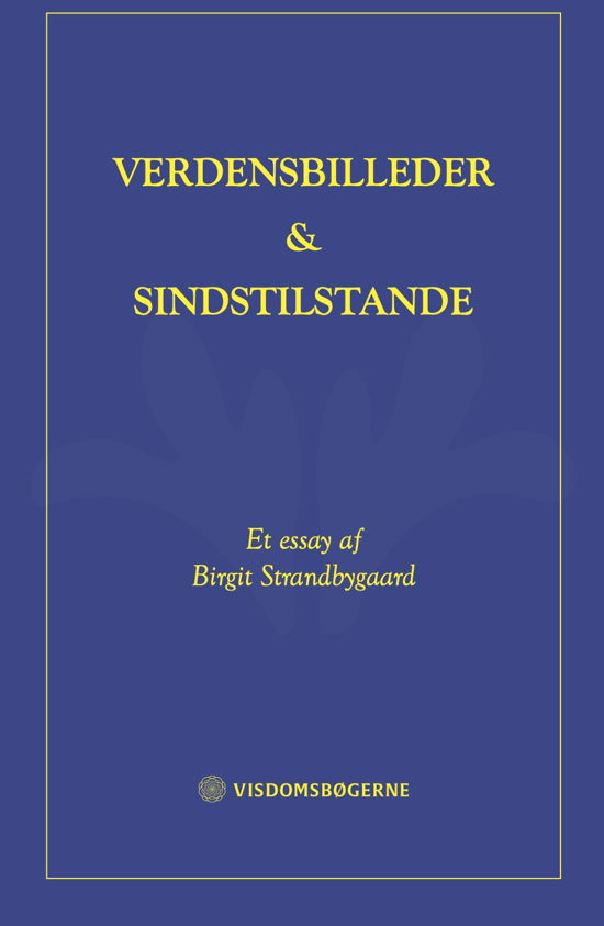Cover for Birgit Strandbygaard · Verdensbilleder og sindstilstande (Poketbok) [1:a utgåva] (2022)