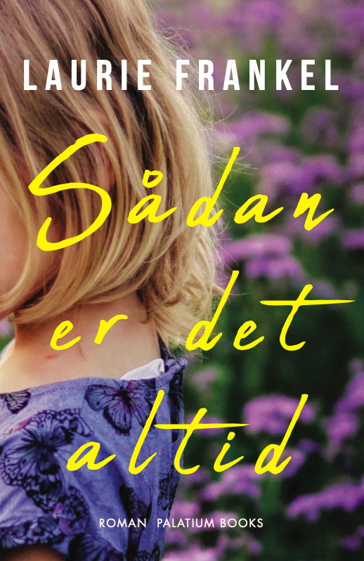 Cover for Laurie Frankel · Sådan er det altid (Sewn Spine Book) [1st edition] (2020)