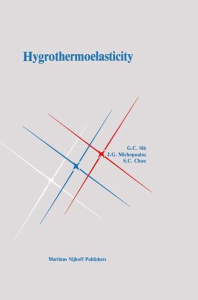 Cover for George C Sih · Hygrothermoelasticity (Hardcover Book) [1986 edition] (1986)