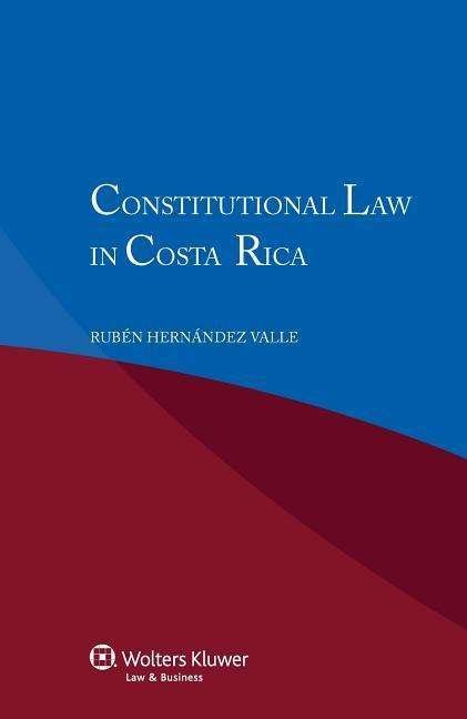 Ruben Hernandez Valle · Constitutional Law in Costa Rica (Paperback Bog) (2012)