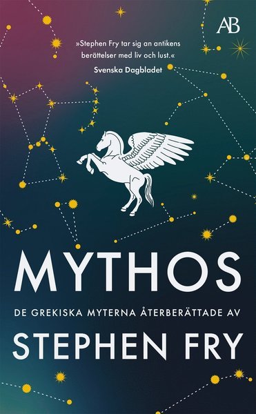 Mythos : de grekiska myterna återberättade - Stephen Fry - Books - Albert Bonniers Förlag - 9789100187569 - February 4, 2021