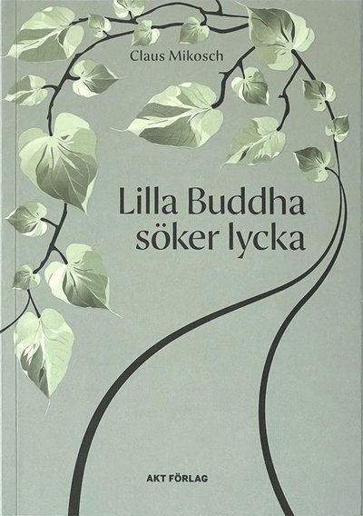 Cover for Claus Mikosch · Lilla Buddha söker lycka (Paperback Book) (2024)