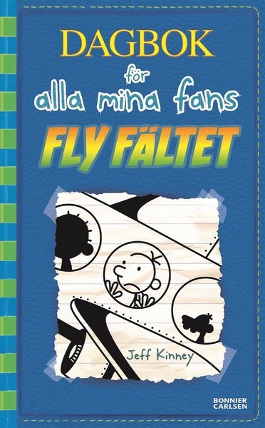 Cover for Jeff Kinney · Dagbok för alla mina fans: Fly fältet (ePUB) (2017)