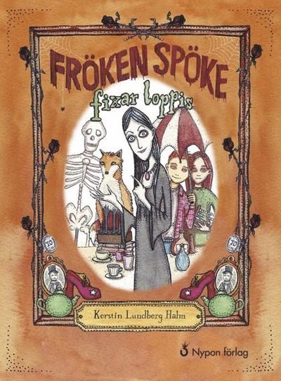Cover for Kerstin Lundberg Hahn · Fröken Spöke: Fröken Spöke fixar loppis (Bound Book) (2017)